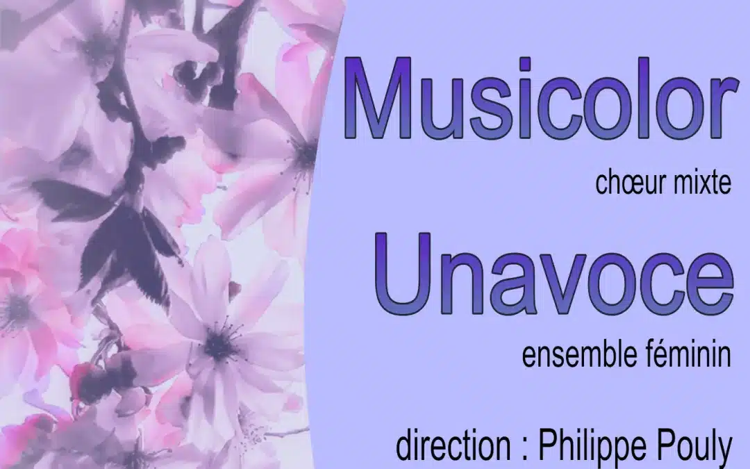 Concert du Chœur Mixte Musicolor et de l&rsquo;Ensemble Féminin Unavoce le 26 juin 2026