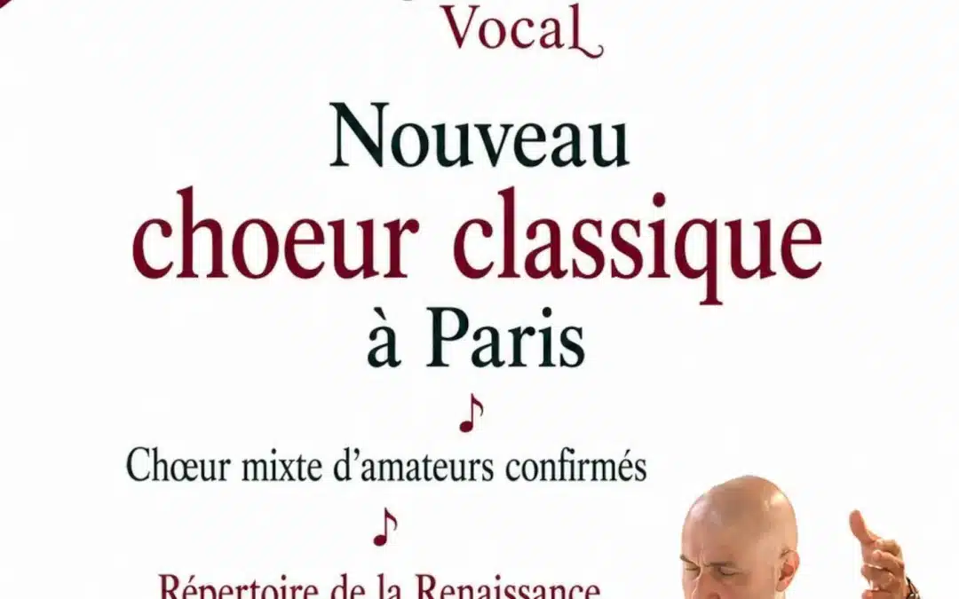 Nouveau Chœur Classique à Paris. L&rsquo;Escalier Vocal recrute